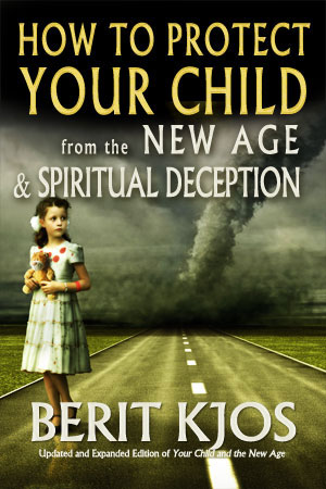 How to Protect Your Child From the New Age & Spiritual Deception
