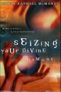 Seizing Your Divine Moment