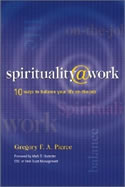 Spirituality at Work by Gregory Pierce