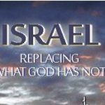 Another Look: Has the Church Replaced Israel?