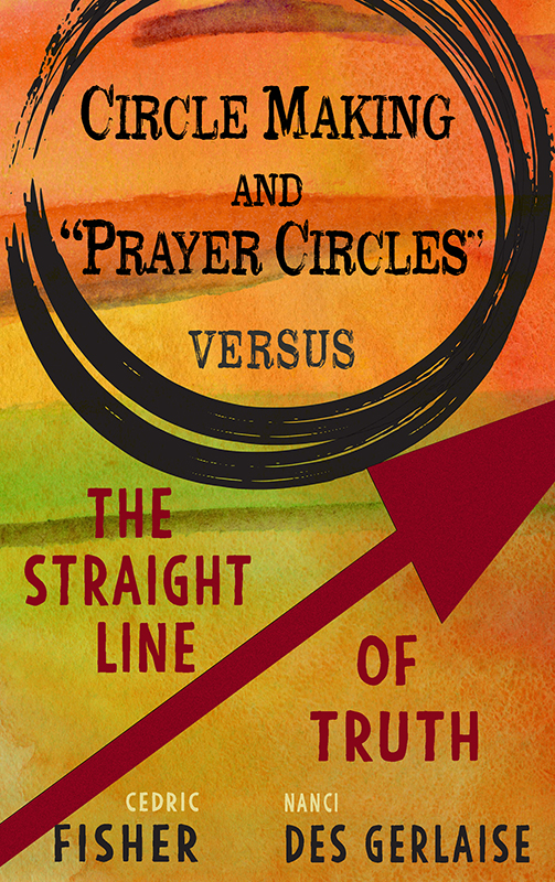 Circle Making and “Prayer Circles” Versus the Straight Line of Truth -  Lighthouse Trails Research Project