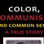 Announcing New Book Release – <em>Color, Communism, and Common Sense</em>