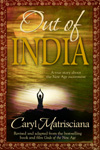 Out of India by Caryl Matrisciana